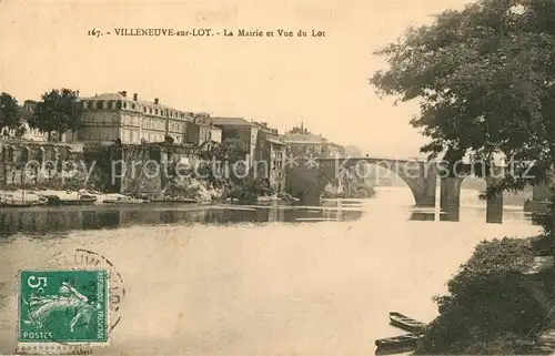 AK / Ansichtskarte Villeneuve sur Lot La Mairie et Vue du Lot Villeneuve sur Lot
