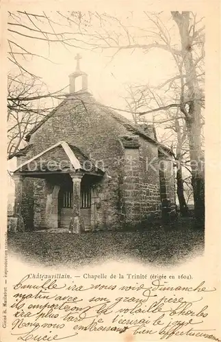 AK / Ansichtskarte Chateauvillain Chapelle de la Trinite XVIIe siecle Chateauvillain