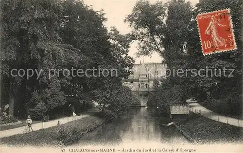 AK / Ansichtskarte Chalons sur Marne_Ardenne Jardin du Jard Caisse d Epargne Chalons sur Marne Ardenne