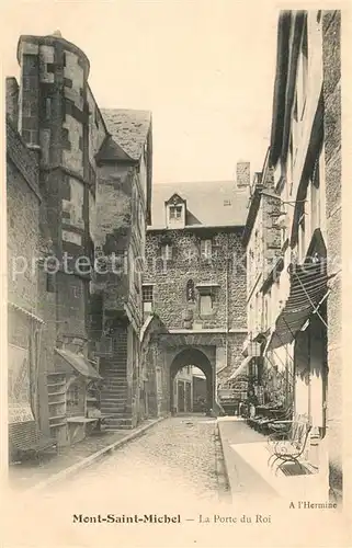 AK / Ansichtskarte Mont Saint Michel La Porte du Roi Mont Saint Michel