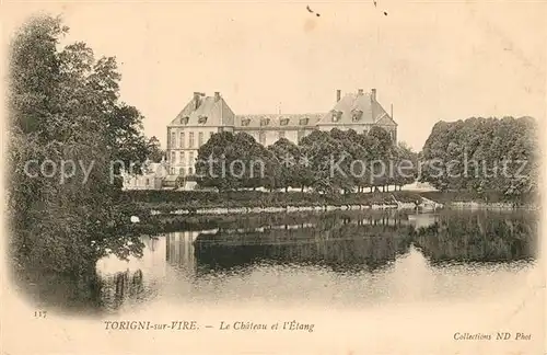 AK / Ansichtskarte Torigni sur Vire Chateau Etang Torigni sur Vire