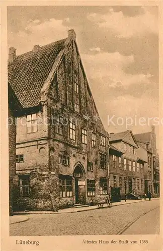 AK / Ansichtskarte Lueneburg aeltestes Haus der Stadt von 1385 Lueneburg