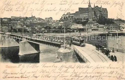 AK / Ansichtskarte Meissen_Elbe_Sachsen Br?cke Strassenbahn Elbe Meissen_Elbe_Sachsen