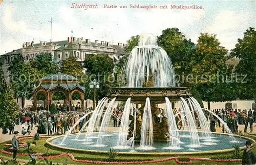 AK / Ansichtskarte Stuttgart Schlossplatz mit Musikpavillon Stuttgart