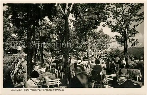 AK / Ansichtskarte Karlsbad_Eger Cafe Restaurant Freundschaftshoehe Karlsbad_Eger