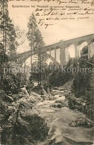 AK / Ansichtskarte Neustadt_Schwarzwald Gutachbr?cke Neustadt_Schwarzwald