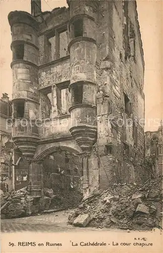 AK / Ansichtskarte Reims_Champagne_Ardenne en Ruines La Cathedrale La cour chapitre Reims_Champagne_Ardenne