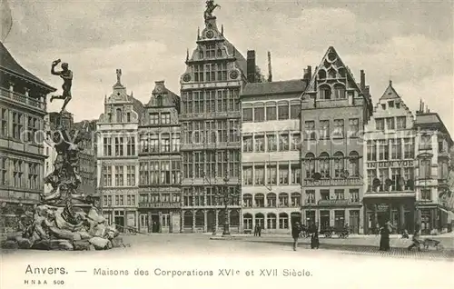 AK / Ansichtskarte Anvers_Antwerpen Maisons des Corporations XVIe et XVII Siecle Anvers Antwerpen