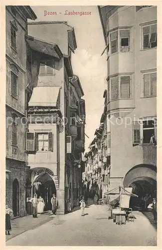 AK / Ansichtskarte Bozen_Suedtirol Laubengasse Bozen Suedtirol