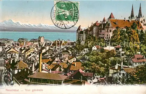 AK / Ansichtskarte Neuchatel_NE Vue generale Neuchatel NE