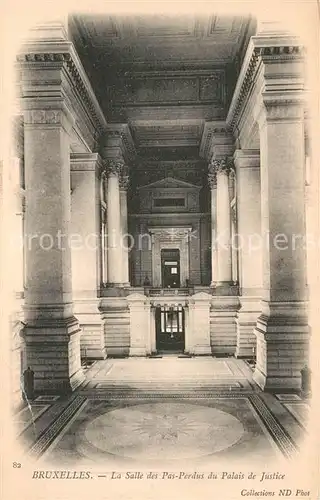 AK / Ansichtskarte Bruxelles_Bruessel Salle des Pas Perdus du Palais de Justice Bruxelles_Bruessel