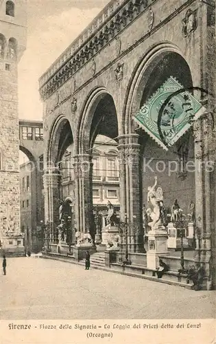AK / Ansichtskarte Firenze_Toscana Piazza della Signoria Le Leggia del Priori detta dei Lanzi Firenze Toscana