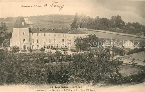 AK / Ansichtskarte Essey les Nancy Bas Chateau Essey les Nancy