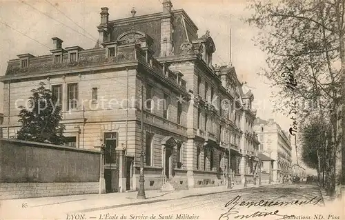AK / Ansichtskarte Lyon_France Ecole du Service de Sante Militaire Lyon France