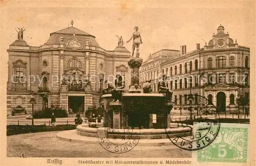 AK / Ansichtskarte Aussig_Tschechien Stadttheater Monumentalbrunnen Maedchenbuergerschule Aussig Tschechien