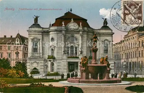 AK / Ansichtskarte Aussig_Tschechien Stadttheater mit Monumentalbrunnen Aussig Tschechien