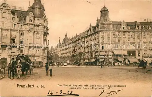 Frankfurt_Main Bahnhofsplatz mit Kaiserstrasse Englischer Hof Frankfurt Main