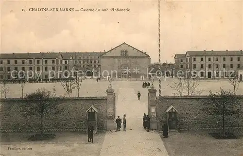 AK / Ansichtskarte Chalons sur Marne_Ardenne Caserne du 106 d Infanterie Chalons sur Marne Ardenne