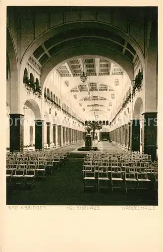 AK / Ansichtskarte Bad_Kissingen Kurhaus Wandelhalle Bad_Kissingen