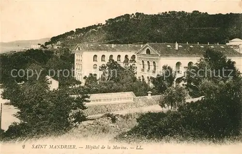 AK / Ansichtskarte Saint Mandrier sur Mer Hopital de la Marine Saint Mandrier sur Mer