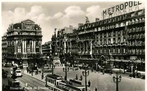 AK / Ansichtskarte Strassenbahn Bruxelles Place de Brouckere  