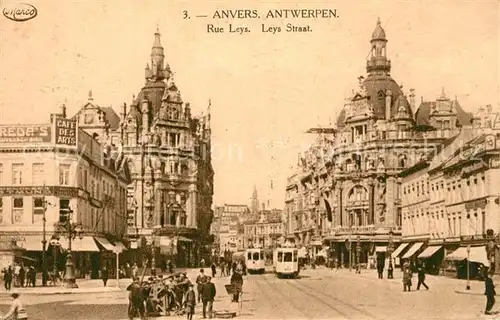 AK / Ansichtskarte Strassenbahn Anvers Rue Leys  