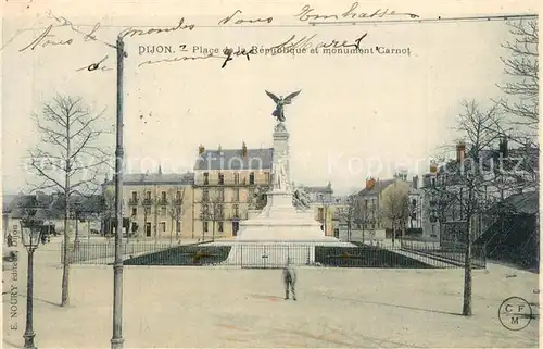AK / Ansichtskarte Dijon_Cote_d_Or Place de la Republique Monument Carnot Dijon_Cote_d_Or
