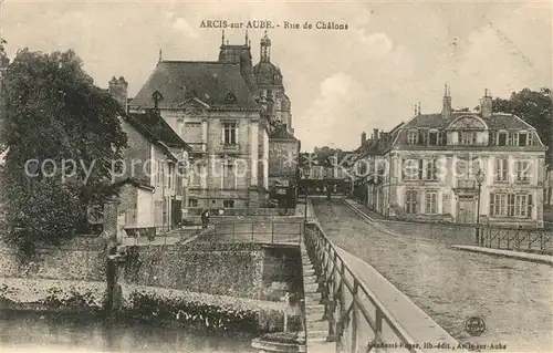 AK / Ansichtskarte Arcis sur Aube Rue de Chalons Arcis sur Aube