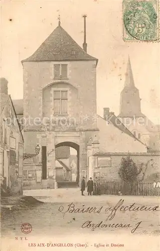 AK / Ansichtskarte Les_Aix d_Angillon Eglise Donjon Les_Aix d_Angillon