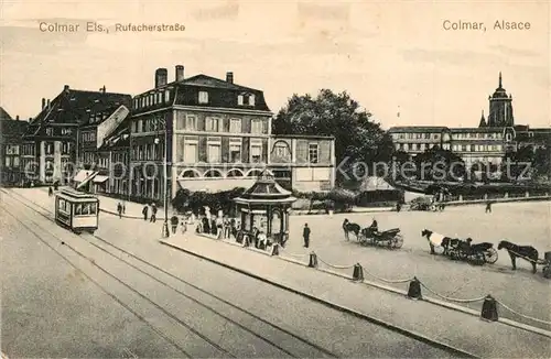 AK / Ansichtskarte Colmar_Haut_Rhin_Elsass Rufacherstrasse Colmar_Haut_Rhin_Elsass