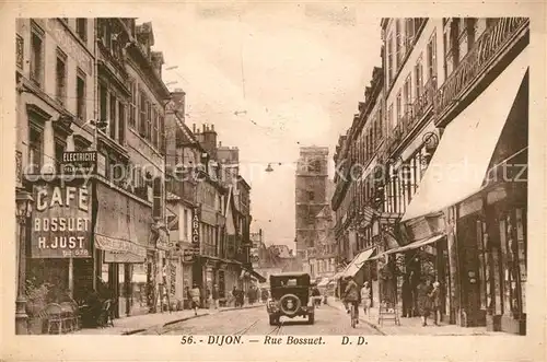 AK / Ansichtskarte Dijon_Cote_d_Or Rue Bossuet Dijon_Cote_d_Or