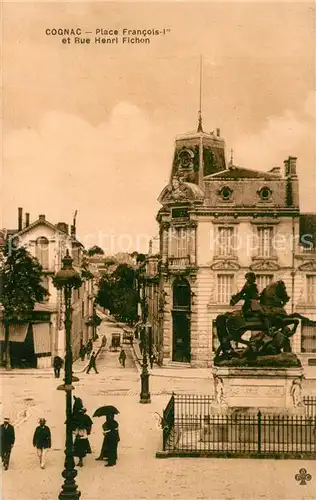 AK / Ansichtskarte Cognac Place Francois Rue Henri Fichon Cognac