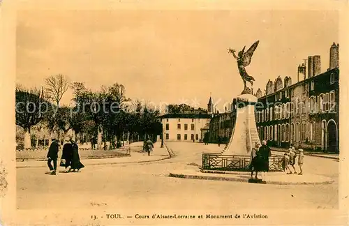 AK / Ansichtskarte Toul_Meurthe et Moselle_Lothringen Cours Alsace Lorraine Monument de l Aviation Toul_Meurthe et Moselle