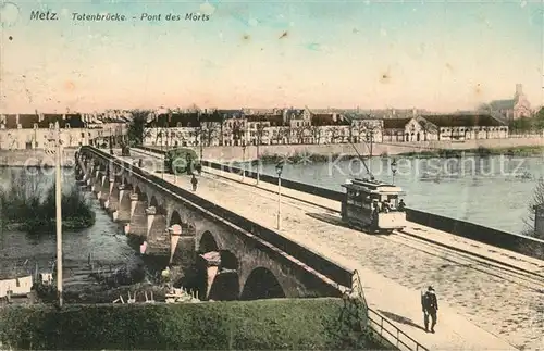 AK / Ansichtskarte Metz_Moselle Totenbruecke  Metz_Moselle