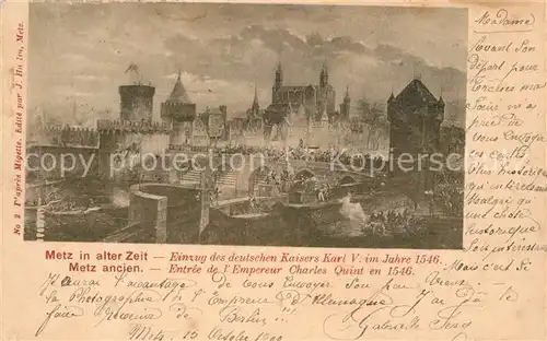 AK / Ansichtskarte Metz_Moselle Einzug des deutschen Kaiser Karl V 1546 Metz_Moselle