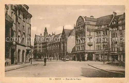AK / Ansichtskarte Metz_Moselle Rue de la Gare Metz_Moselle