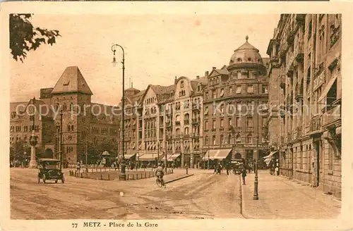 AK / Ansichtskarte Metz_Moselle Place de la Gare Metz_Moselle