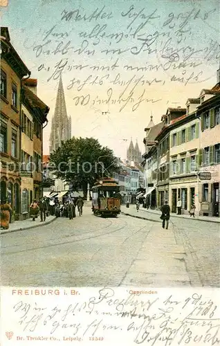 AK / Ansichtskarte Freiburg_Breisgau Oberlinden Strassenbahn Blick zum Muenster Freiburg Breisgau