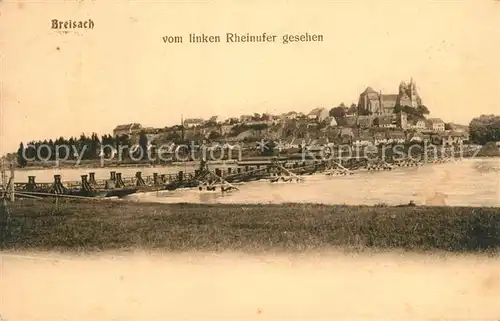 AK / Ansichtskarte Breisach_Rhein vom linken Rheinufer gesehen Schiffsbruecke Blick zum Muenster Breisach Rhein
