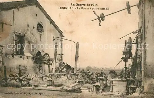 AK / Ansichtskarte Luneville La Guerre de 1914 Le Moulin a platre incendie Luneville