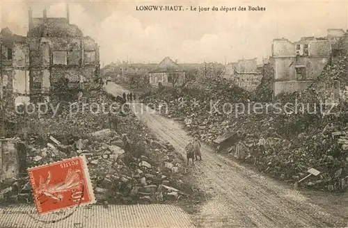 AK / Ansichtskarte Longwy_Lothringen Le jour du depart des Boches La Guerre de 1914 Longwy Lothringen