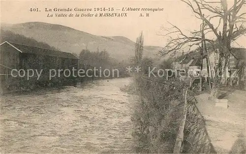 AK / Ansichtskarte Massevaux_Alsace_Elsass La Guerre de 1914 La Vallee de la Doller Massevaux_Alsace_Elsass
