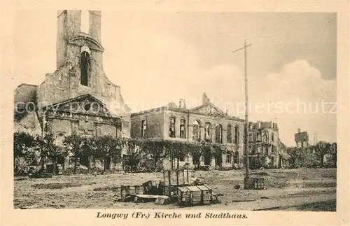 AK / Ansichtskarte Longwy_Lothringen Kirche und Stadthaus Longwy Lothringen