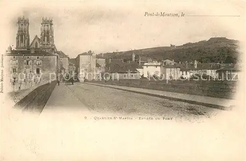 AK / Ansichtskarte Pont a Mousson Quartier St martin Entree du Pont Pont a Mousson