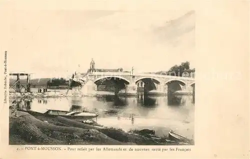 AK / Ansichtskarte Pont a Mousson Pont refait par les Allemands et de nouveau saute par les Francais Pont a Mousson