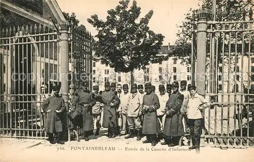 AK / Ansichtskarte Fontainebleau_Seine_et_Marne Entree de la Caserne d Infanterie Fontainebleau_Seine