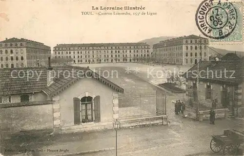 AK / Ansichtskarte Toul_Meurthe et Moselle_Lothringen Caserne Lamarche Toul_Meurthe et Moselle