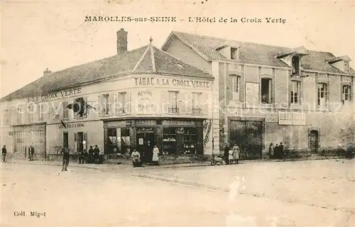 AK / Ansichtskarte Marolles sur Seine Hotel de la Croix Verte Marolles sur Seine