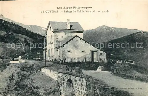 AK / Ansichtskarte Alpes Maritimes Region Le Queyras Refuge du Col de Vars Alpes Maritimes Region