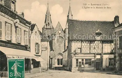 AK / Ansichtskarte Levroux Eglise et la Maison de Bois Levroux